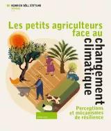 Les petits agriculteurs face au changement climatique: perceptions et mécanismes de résilience